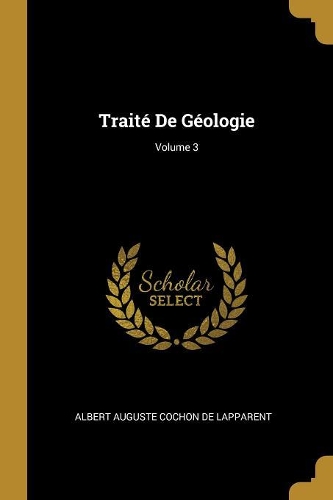 Traité De Géologie; Volume 3