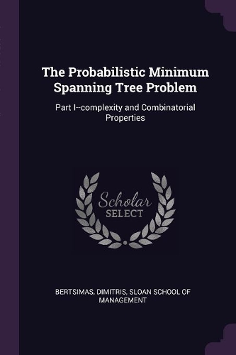 The Probabilistic Minimum Spanning Tree Problem: Part I--complexity and Combinatorial Properties