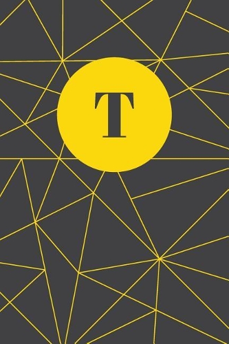 Monogram Initial T Notebook: Yellow and Dark Grey Geometric, wide ruled notebook for women, 120 pages, 6x9