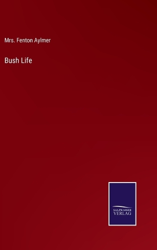 Bush Life