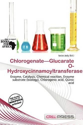 Chlorogenate-Glucarate O-Hydroxycinnamoyltransferase