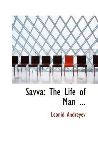 Savva: The Life of Man ...