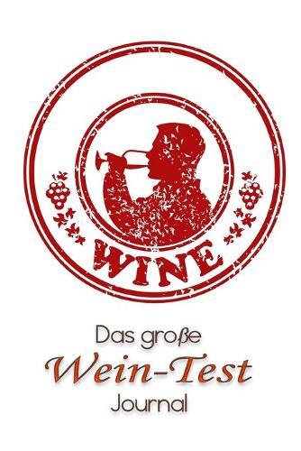 Das große Wein-Test Journal