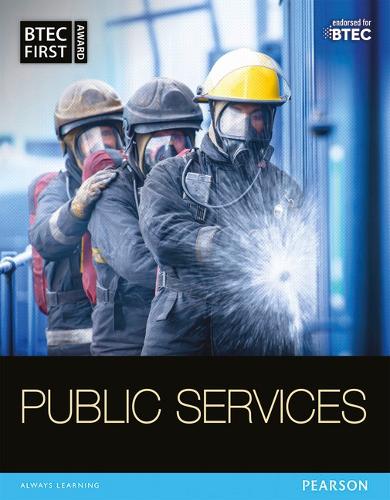 BTEC First in Public Services Student Book: (BTEC First Public Services 2014)