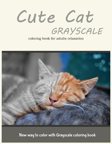 Cute Cat Grayscale Coloring Book for Adults Relaxation