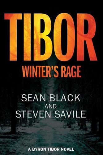 Tibor: Winter's Rage: A Byron Tibor Novel(3 Byron Tibor Thriller)
