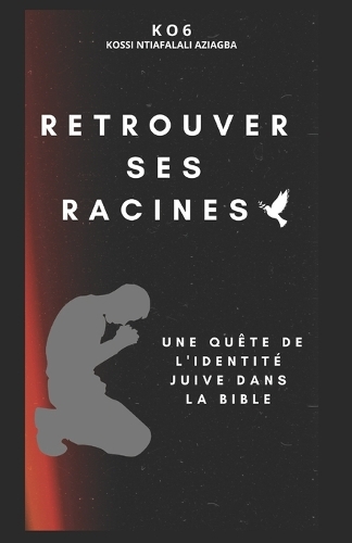 Retrouver ses racines