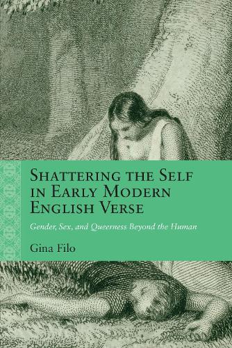 Shattering the Self in Early Modern English Verse