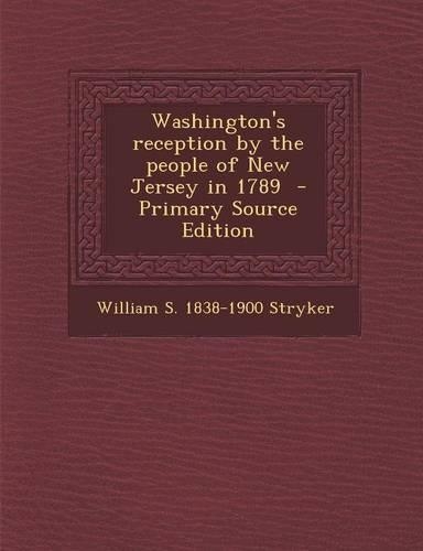 Washington's Reception by the People of New Jersey in 1789