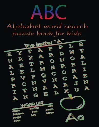 ABC Alphabet word search puzzle book for kids: Word search by letter & color is educational book for kids. A brain bending puzzle for kids to keep their brain sharp & young. Word Search Puzzle to