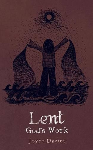 Lent: God's Work