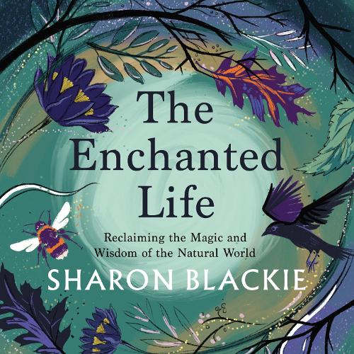 The Enchanted Life