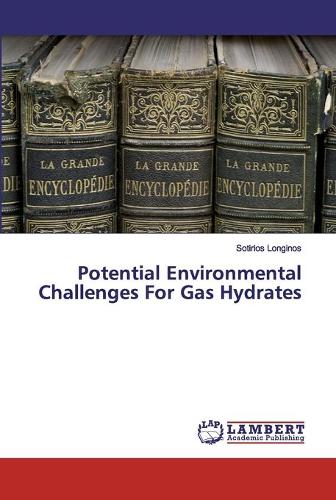 Potential Environmental Challenges For Gas Hydrates
