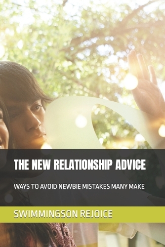 The New Relationship Advice