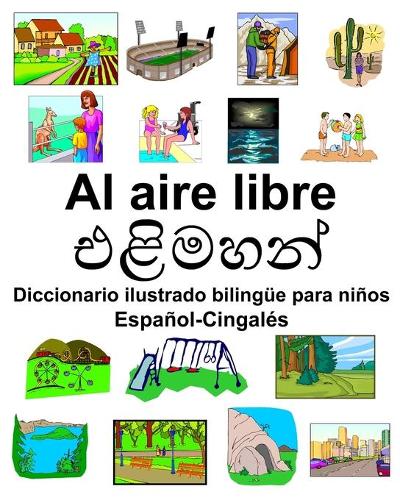 Español-Cingalés Al aire libre Diccionario ilustrado bilingüe para niños