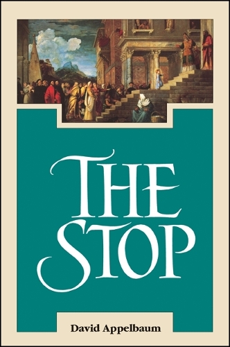 The Stop: (SUNY series in Western Esoteric Traditions)