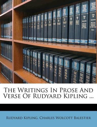 The Writings in Prose and Verse of Rudyard Kipling ...