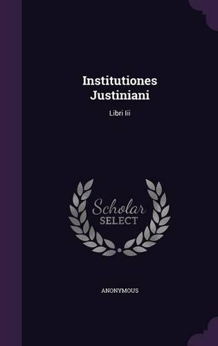 Institutiones Justiniani: Libri III