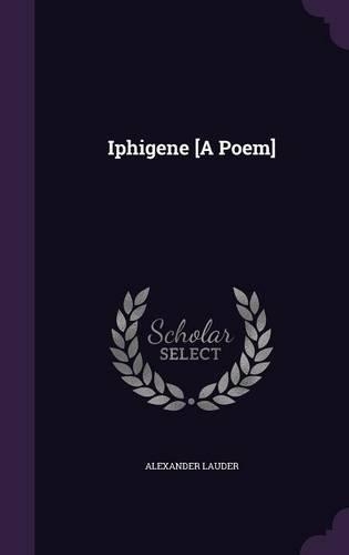 Iphigene [A Poem]