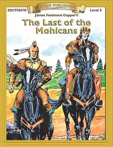 The Last of the Mohicans: (Bring the Classics to Life: Level 5)