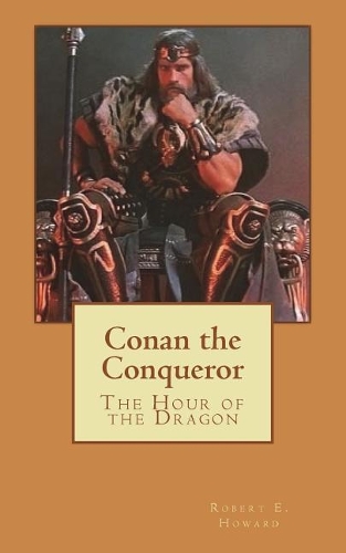 Conan the Conqueror: The Hour of the Dragon