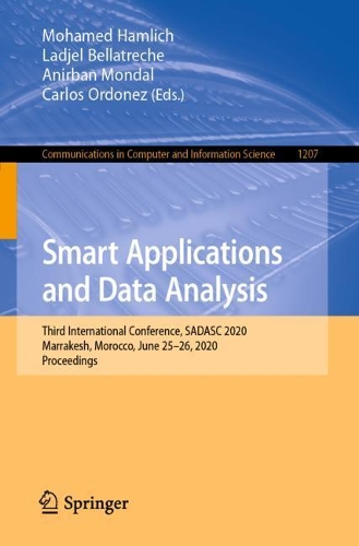 Smart Applications and Data Analysis: Third International Conference, SADASC 2020, Marrakesh, Morocco, June 25–26, 2020, Proceedings(1207 Communications in Computer and Information Science)