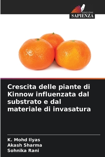 Crescita delle piante di Kinnow influenzata dal substrato e dal materiale di invasatura