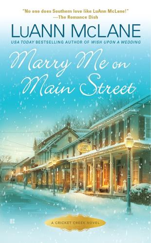 Marry Me on Main Street: (11 Cricket Creek)