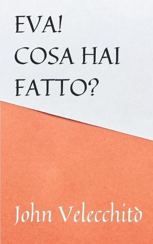 Eva! cosa hai fatto
