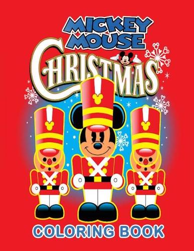 Mickey Mouse Christmas Coloring Book: Mickey Mouse Coloring Book For Toddlers. 20 Pageg - 8.5" x 11".