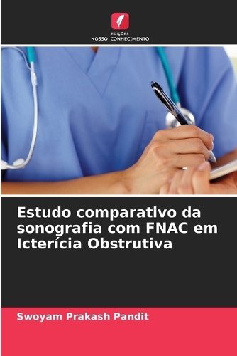Estudo comparativo da sonografia com FNAC em Icterícia Obstrutiva