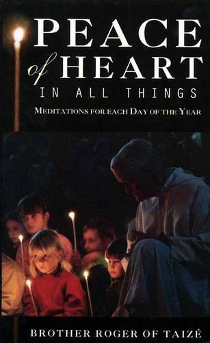 Peace of Heart in All Things: Meditations for Each Day of the Year