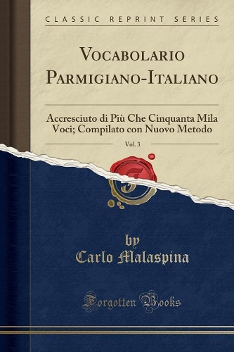 Vocabolario Parmigiano-Italiano, Vol. 3