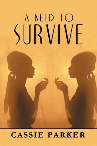 A Need to Survive