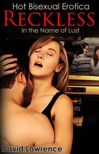 Reckless: In the Name of Lust