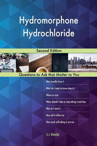 Hydromorphone Hydrochloride; Second Edition