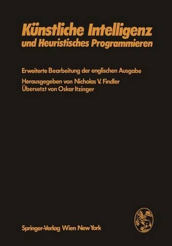 Kunstliche Intelligenz Und Heuristisches Programmieren