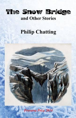 The Snow Bridge and Other Stories