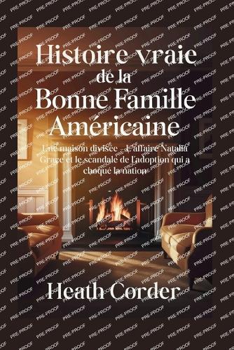 Histoire vraie de la bonne famille américaine