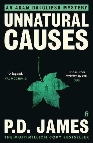 Unnatural Causes: The Classic Murder Mystery from the 'Queen of English Crime' (Guardian)(Inspector Adam Dalgliesh Mystery)