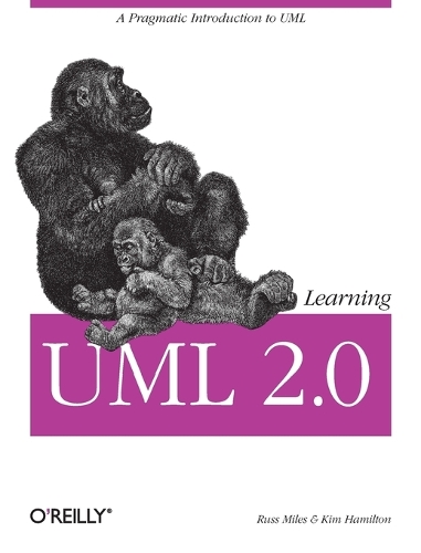 Learning UML 2.0: (LEARNING)