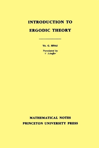 Introduction to Ergodic Theory: Preliminary Informal Notes of University Courses and Seminars in Mathematics(18 Mathematical Notes)