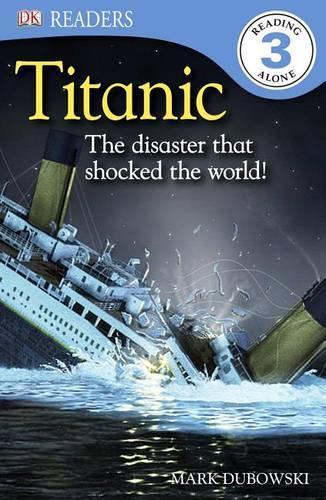 Titanic: The Disaster That Shocked the World!(DK Readers: Level 3)