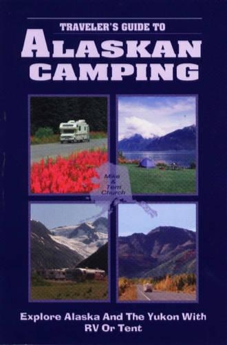 Traveler's Guide to Alaskan Camping