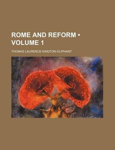 Rome and Reform (Volume 1)