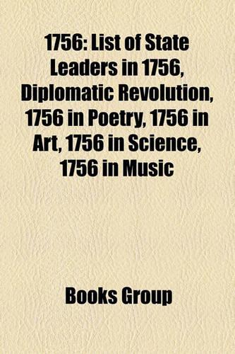 1756: 1756 Births, 1756 by Country, 1756 Crimes, 1756 Deaths, 1756 Disestablishments, 1756 Establishments, 1756 in Asia, 1756 in Europe