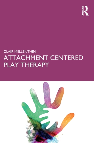 Attachment Centered Play Therapy