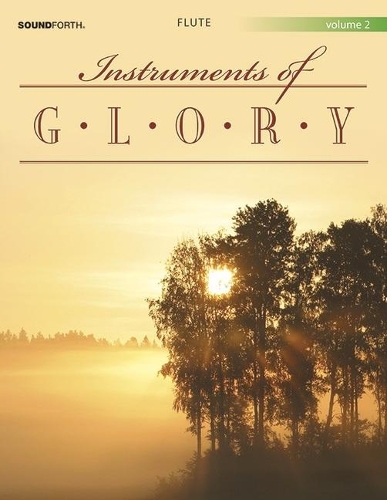 Instruments Of Glory, Vol. 2
