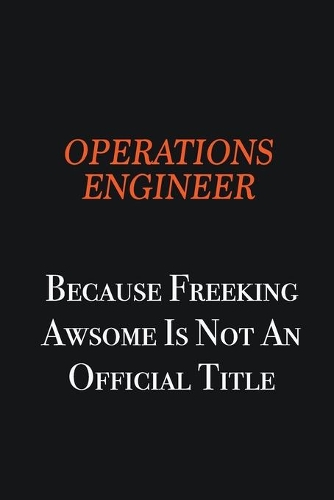Operations Engineer because freeking awsome is not an official title: Writing careers journals and notebook. A way towards enhancement