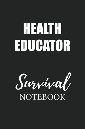 Health Educator Survival Notebook